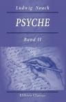 Psyche. Zeitschrift für die Kenntniss des menschlichen Seelen-und Geiteslebens. Band II