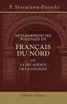 Métamorphose des Polonais en Français du Nord, ou La décadence de la Pologne