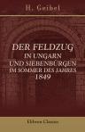Der Feldzug in Ungarn und Siebenbürgen im Sommer des Jahres 1849