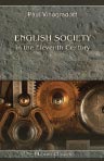 English Society in the Eleventh Century. Essays in English Mediaeval History