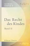 Das Recht des Kindes. Band II