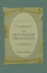The Old English Dramatists