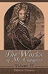 The Works of Mr. Congreve. In Two Volumes. Volume 2. Containing: The Mourning Bride; The Way of the World; The Judgment of Paris; Semele; and Poems on Several Occasions