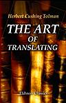 The Art of Translating. With Special Reference to Cauer's Die Kunst des Uebersetzens