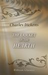 The Cricket on the Hearth. A Fairy Tale of Home