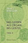 Das Gehirn als Organ des Geistes. Theil 2. Der Mensch
