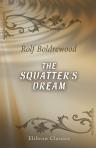 The Squatter's Dream. A Story of Australian Life.