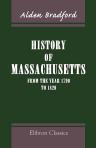 History of Massachusetts, from the Year 1790, to 1820