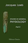 Studies in General Physiology. Part 2