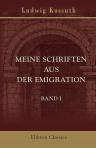Meine Schriften aus der Emigration. Band I. Die Periode des 1859-er italienischen Krieges