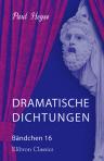 Dramatische Dichtungen. Bändchen 16. Die Hochzeit auf dem Aventin (1864. 1884)