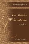 Die Mörder Wallensteins. Band II