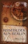 Reisebilder aus Berlin