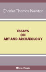 Essays on Art and Archæology
