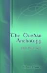 The Dunbar Anthology. 1401-1508 A.D. Edited by Professor Edward Arber