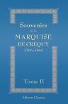 Souvenirs de la Marquise de Créquy. 1710 à 1803. Nouvelle édition, revue, corrigée et augmentée. Tome 2