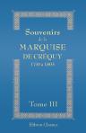 Souvenirs de la Marquise de Créquy. 1710 à 1803. Nouvelle édition, revue, corrigée et augmentée. Tome 3