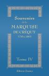 Souvenirs de la Marquise de Créquy. 1710 à 1803. Nouvelle édition, revue, corrigée et augmentée. Tome 4
