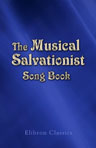 The Musical Salvationist Song Book