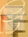 The Literature of Egypt and the Soudan from the Earliest Times to the Year 1885 inclusive. A Bibliography. In Two Volumes. Volume 1. A - L