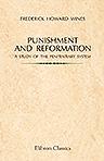 Punishment and Reformation. A Study of the Penitentiary System. New Edition, Revised and Enlarged by Winthrop D. Lane