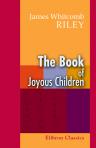 The Book of Joyous Children. Illustrated by J. W. Vawter