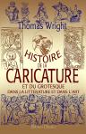 Histoire de la caricature et du grotesque dans la littérature et dans l'art. Précédée d'une notice par Amédée Pichot et illustrée de 238 gravures intercalées dans le texte