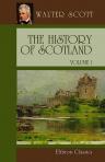 The History of Scotland. In Two Volumes. Volume 1