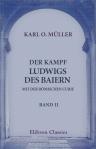 Der Kampf Ludwigs des Baiern mit der römischen Curie. Ein Beitrag zur Kirchlichen Geschichte des 14. Jahrhunderts. Band II. Ludwig der Baier, Benedict XII. und Elemens VI.