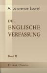 Die englische Verfassung. Herausgegeben und übersetzt von Regierungsrat Dr. Herr, unter Mithilfe des Regierungs-Assessors Freiherrn v. Richthofen. Band 2