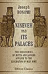Nineveh and Its Palaces. The Discoveries of Botta and Layard, Applied to the Elucidation of Holy Writ