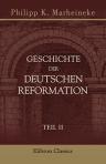 Geschichte der deutschen Reformation. Teil 2