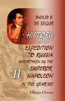 History of the Expedition to Russia, Undertaken by the Emperor Napoleon, in the Year 1812. In Two Volumes. Volume 2. Book 8 - 12