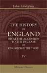 The History of England, from the Accession to the Decease of King George the Third. In Seven Volumes. Volume 4