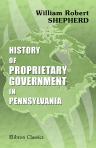 History of Proprietary Government in Pennsylvania