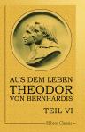 Aus dem Leben Theodor von Bernhardis. Teil 6. Aus den letzten Tagen des deutschen Bundes: Tagebuchblätter aus den Jahren 1864-1866