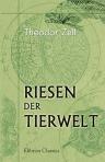 Riesen der Tierwelt. Jagdabenteuer und Lebensbilder