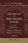 Geschichte der preussischen Politik. Teil 4. Abteilung 3. Friedrich Wilhelm I., König von Preussen. Band II