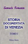 Storia documentata di Venezia. Tomo 1