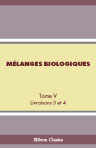 Mélanges biologiques tirés du Bulletin de l'Académie impériale des sciences de St.-Pétersbourg. Tome 5. Livraisons 3 et 4