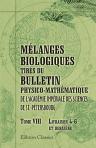 Mélanges biologiques tirés du Bulletin physico-mathématique de l'Académie impériale des sciences de St.-Pétersbourg. Tome 8. Livraison 4 - 6 et dernière
