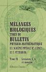 Mélanges biologiques tirés du Bulletin physico-mathématique de l'Académie impériale des sciences de St.-Pétersbourg. Tome 9. Livraisons 5, 6 et dernière
