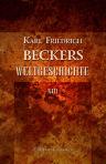 Karl Friedrich Beckers Weltgeschichte. Teil 13. Geschichte unserer Zeit, II