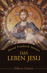 Das Leben Jesu. Für das deutsche Volk bearbeitet