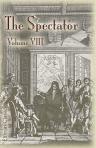 The Spectator. [London, 1711-1714]. Volume 8