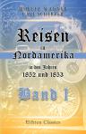 Reisen in Nordamerika in den Jahren 1852 und 1853. Band I
