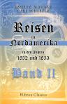 Reisen in Nordamerika in den Jahren 1852 und 1853. Band II
