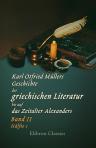 Karl Otfried Müllers Geschichte der griechischen Literatur bis auf das Zeitalter Alexanders. Band II. Hälfte 1