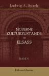 Moderne Kulturzustände im Elsass. Band I