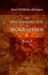 Die Weltgeschichte in Biographien. Band I. Die alte Geschichte in Biographien. Teil 1